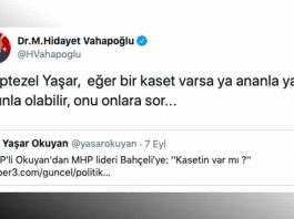 MHP hidayet Vahapoğlu Yaşar Okuyan şok sözler: Bahçeli nin kasedi varsa ya ananla ya da karınla olabilir