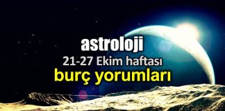 astroloji 21 - 27 ekim 2019 haftalık burç yorumları