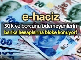 SGK ve vergi borcu ödemeyene e-haciz: Banka hesapları bloke edildi