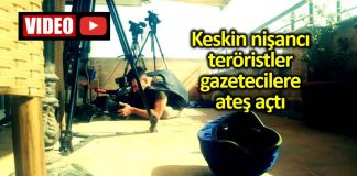 YPG/PKK dan gazetecilere arka arkaya saldırdı yapıldı