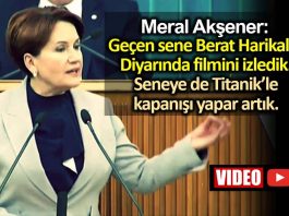 meral akşener: Berat Harikalar Diyarında filmini izlemiştik izledik, seneye de Titanik ile kapanış