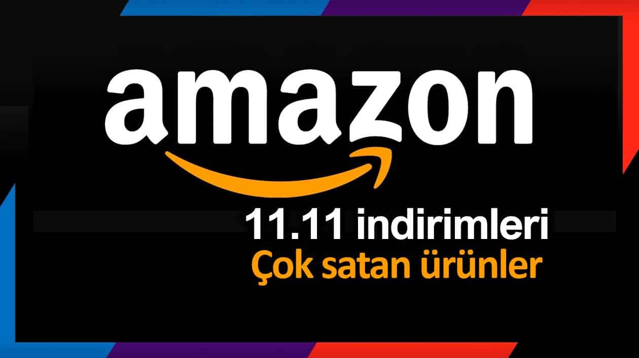 Amazon 9, 10, 11 Kasım şahane indirim günleri