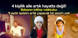 Antalya da 4 kişilik aile ölü bulundu - Babanın intihar mektubu: 9 aydır işsizim, artık yapacak bir şeyim yok