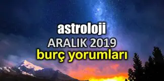 Astroloji: Aralık 2019 aylık burç yorumları Astroloji: Aralık 2019 aylık burç yorumları