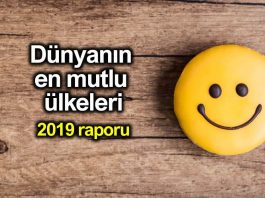 Dünyanın en mutlu ülkeleri 2019 raporu: Türkiye 5 basamak geriledi!