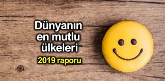 Dünyanın en mutlu ülkeleri 2019 raporu: Türkiye 5 basamak geriledi!