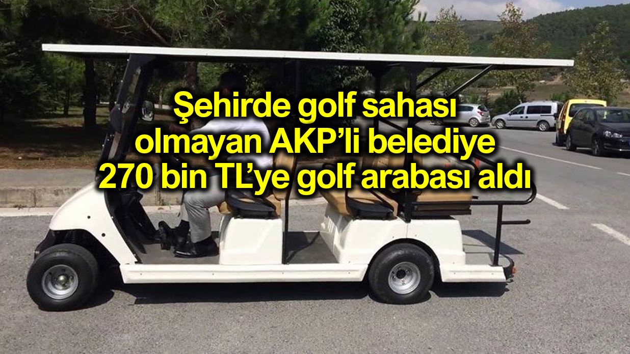 Kocaeli Büyükşehir Belediyesi 270 bin liralık golf arabası aldı