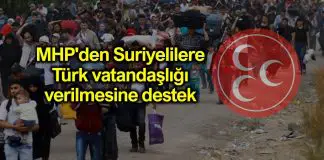 MHP’den Suriyeli sığınmacılara vatandaşlık verilmesine destek MHP Suriyeli sığınmacılara vatandaşlık verilmesine destek
