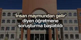 Ankara’da bir öğretmen hakkında ‘Evrim teorisi’ soruşturması Ankara mamak bir öğretmene Evrim teorisi soruşturması