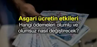 Asgari ücret zammı hangi ödemeleri nasıl etkileyecek? Asgari ücret zammı hangi ödemeleri nasıl etkileyecek?