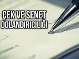 Deşifre - Çek senet dolandırıcılığı suçu nedir?