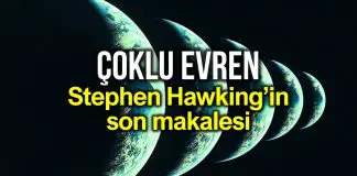 Çoklu evren teorisi: Stephen Hawking’in ölmeden önceki son makalesi Çoklu evren teorisi: Stephen Hawking ölmeden önceki son makalesi