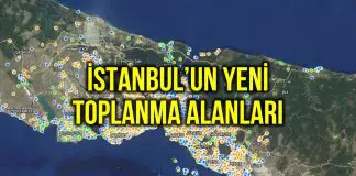 İBB İstanbul da yeni deprem toplanma alanlarını açıkladı