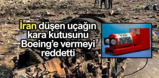 İran düşen uçağın kara kutusunu Boeing’e vermeyeceğini açıkladı İran düşen uçağın kara kutusunu Boeing vermeyeceğini açıkladı