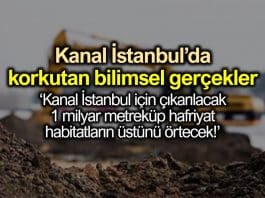 Kanal İstanbul için çıkarılacak 1 milyar metreküp hafriyat habitatların üstünü örtecek!