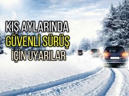 Kış aylarında güvenli sürüş için bu uyarılara dikkat!