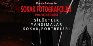 Koray Akten ile proje sergisi: Silüetler, yansımalar, sokak portreleri