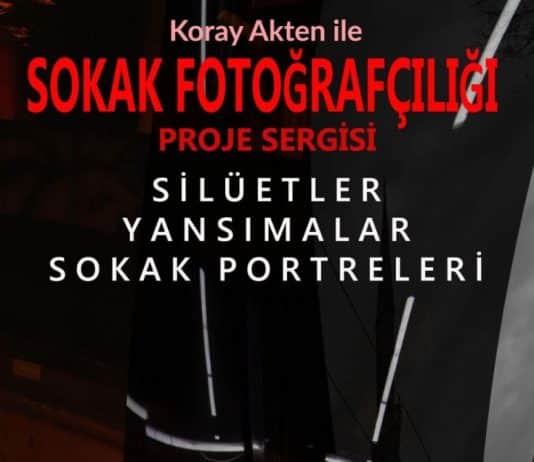 Koray Akten ile proje sergisi: Silüetler, yansımalar, sokak portreleri