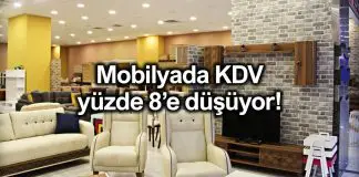 Mobilyada KDV oranı yüzde 8’e düşürüldü Mobilyada KDV oranı yüzde 8'e düşürüldü