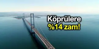 Osmangazi ve Yavuz Sultan Selim Köprüsü ücretlerine yüzde 14 zam!