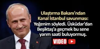 Ulaştırma Bakanı’ndan Kanal İstanbul savunması: Yeğenim söyledi Ulaştırma Bakanı Kanal İstanbul açıklaması: Yeğenim söyledi