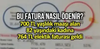 700 TL yaşlılık maaşı alan 82 yaşındaki kadına 764 TL elektrik faturası! 700 TL yaşlılık maaşı alan 82 yaşındaki Hatice Belet 764 TL elektik faturası geldi