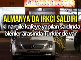 Almanya iki nargile kafeye ırkçı terör saldırısı düzenlendi