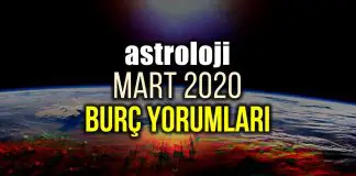 Astroloji: Mart 2020 aylık burç yorumları Astroloji: Mart 2020 aylık burç yorumları