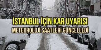 İstanbul için kar uyarısı: Meteoroloji saati güncelledi!