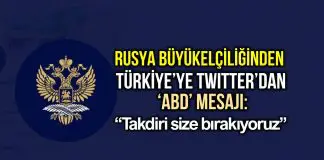 Rusya Büyükelçiliği’nden Türkiye’ye ABD mesajı: Takdiri size bırakıyoruz Rusya Büyükelçiliği nden Türkiye ye twitter ABD mesajı: Takdiri size bırakıyoruz