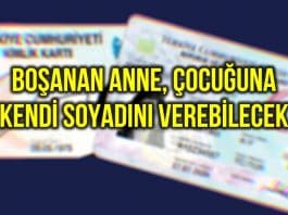 Yargıtay: Boşanan anne çocuğuna kendi soyadını verebilecek