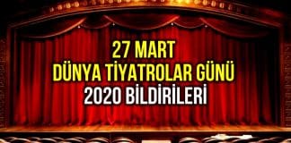 27 Mart Dünya Tiyatrolar Günü 2020 bildirileri