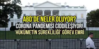 ABD’de corona pandemisi için ‘hükümetin sürekliliği’ görev emri!