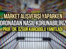 Alışveriş yaparken corona virüsünden nasıl korunuruz?