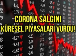 Corona küresel piyasaları vurdu: Borsalar değer kaybetti!