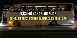 İçişleri Bakanlığı şehirlerarası otobüs taşımacılığı genelgesi