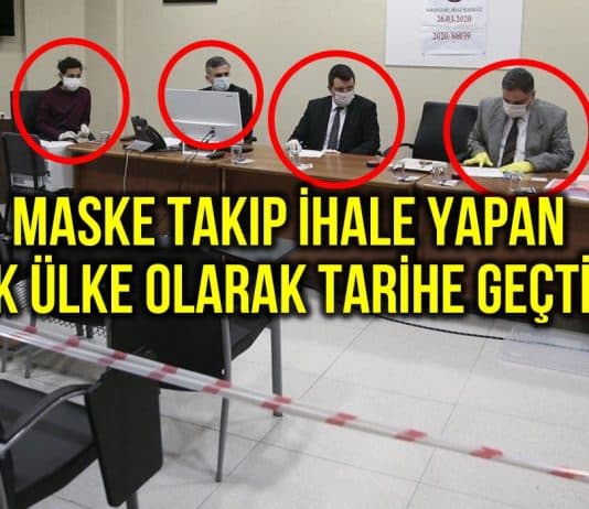 Maske takıp ihale yapan ilk ülke olarak tarihe geçtik!