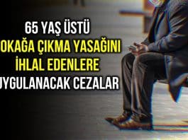 Sokağa çıkma yasağı ihlali durumunda uygulanacak cezalar