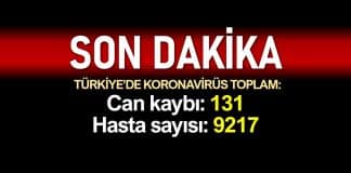 Türkiye corona toplam ölüm sayısı 131 e, vaka sayısı 9217 ye yükseldi