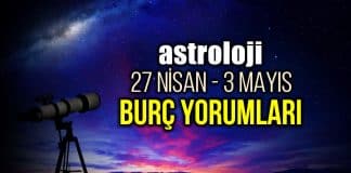 Astroloji: 27 Nisan - 3 Mayıs 2020 haftalık burç yorumları