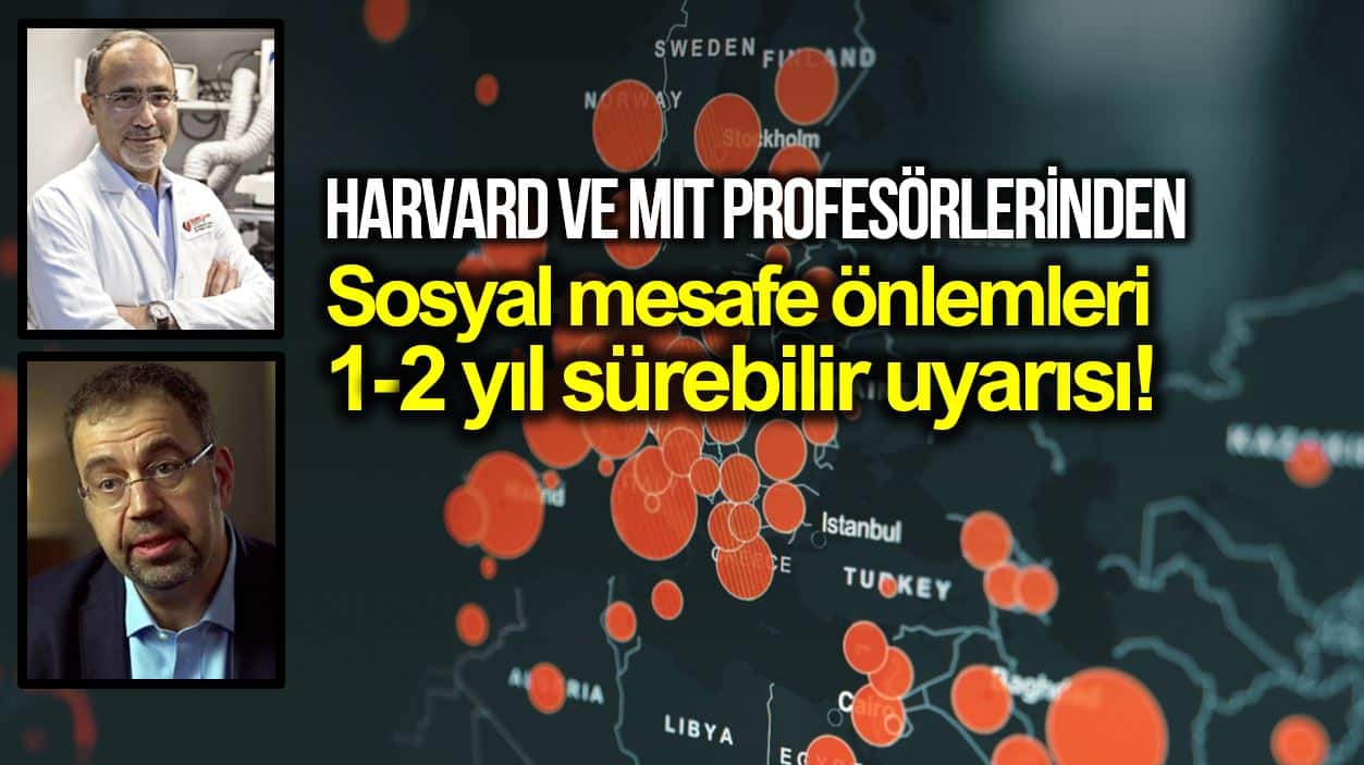 Harvard Gökhan Hotamışlıgil ve MIT profesörü daron acemoğlu Sosyal mesafe 1-2 sene daha sürebilir!