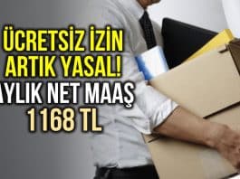 Ücretsiz izin yasal hale geldi: Aylık net maaş 1168 TL