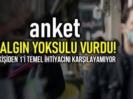 Anket: Salgın yoksulu vurdu, 4 kişiden 1'i ihtiyacını karşılayamıyor!