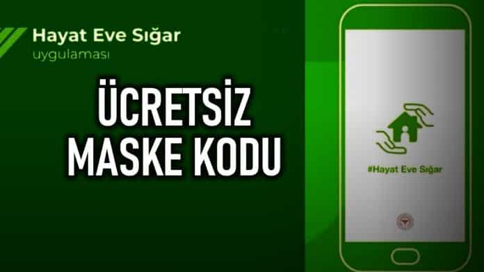 Hayat Eve Sığar Uygulamasında ücretsiz Maske Kodu Alınabilecek