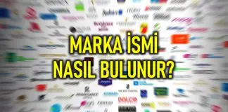 Marka ismi nasıl bulunur? İyi bir marka isminin özellikleri neler olmalı? Marka ismi nasıl bulunur? İyi bir marka isminin özellikleri neler olmalı?