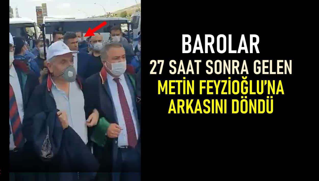 Metin Feyzioğlu 27 saat sonra yürüyüşe geldi: Barolar arkasını döndü!