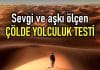 Sevgi ve aşkı ölçen kişilik testi: Çölde yolculuk testi
