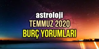 Astroloji: Temmuz 2020 aylık burç yorumları temmuz burç yorumları