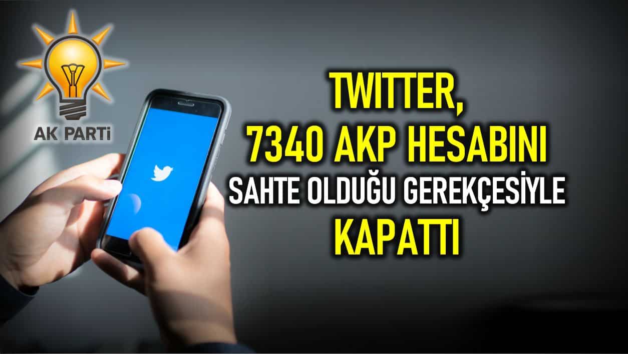 Twitter AKP gençlik örgütlenmesiyle bağlantılı 7340 hesabı kapattı sahte hesap ak trol