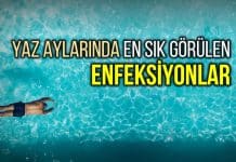 Yaz aylarında en sık görülen enfeksiyon belirtileri neler? enfeksiyon belirtileri